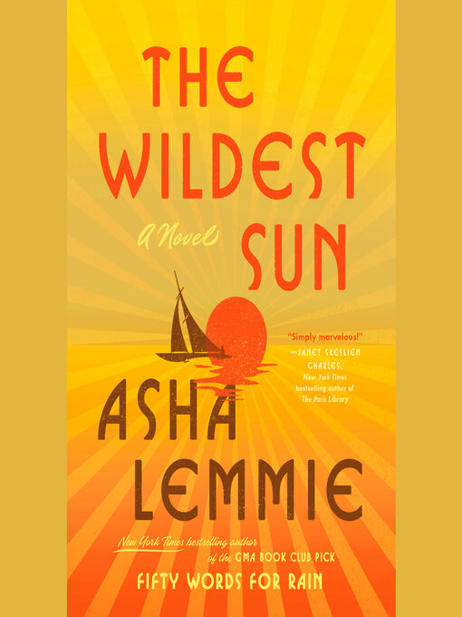 Title details for The Wildest Sun by Asha Lemmie - Wait list